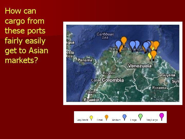 How can cargo from these ports fairly easily get to Asian markets? How can cargo from these ports fairly easily get to Asian markets?