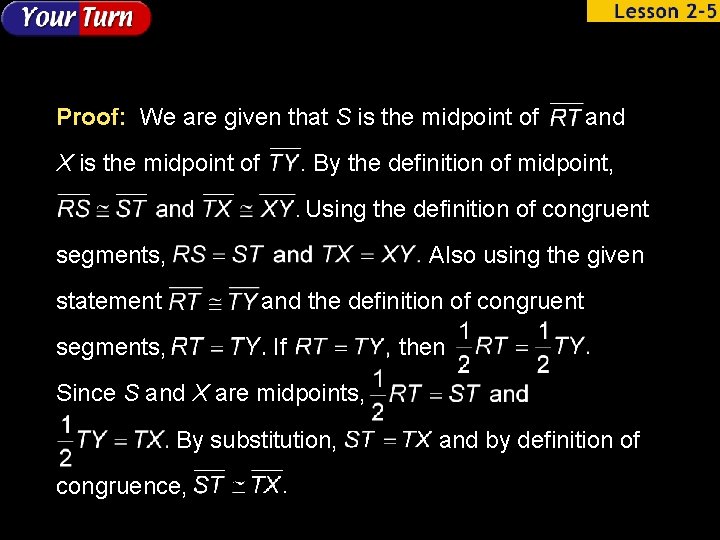 Proof: We are given that S is the midpoint of X is the midpoint
