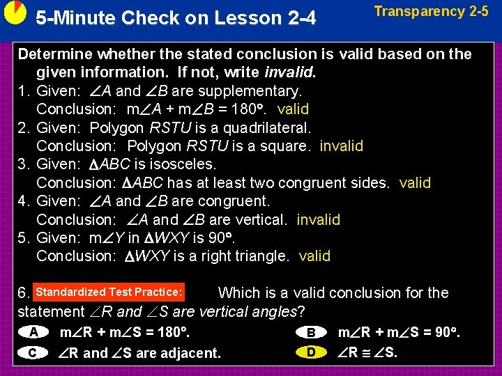 5 -Minute Check on Lesson 2 -4 Transparency 2 -5 Determine whether the stated
