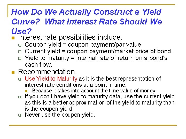 How Do We Actually Construct a Yield Curve? What Interest Rate Should We Use?