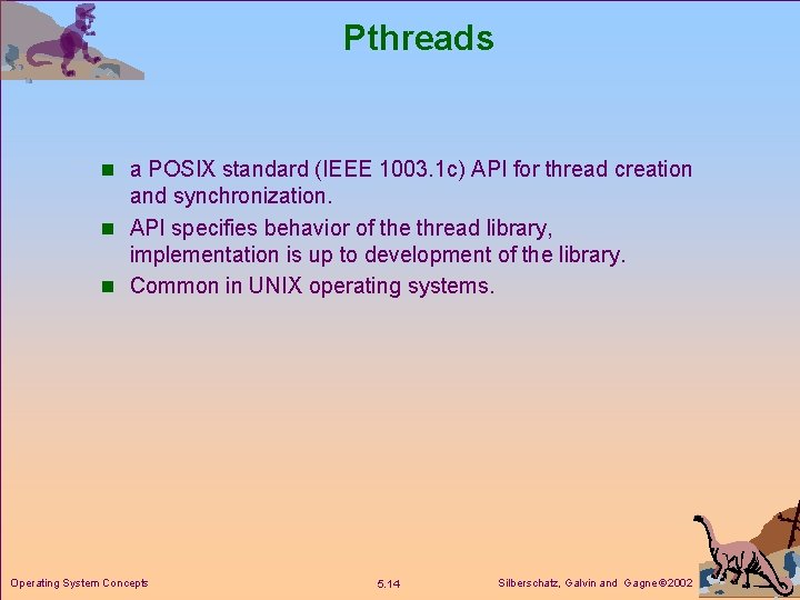 Pthreads n a POSIX standard (IEEE 1003. 1 c) API for thread creation and