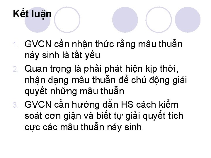 Kết luận GVCN cần nhận thức rằng mâu thuẫn nảy sinh là tất yếu