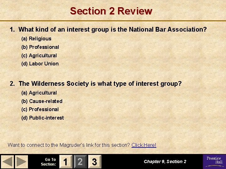 Section 2 Review 1. What kind of an interest group is the National Bar