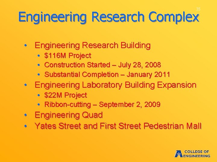 35 Engineering Research Complex • Engineering Research Building • • • $116 M Project