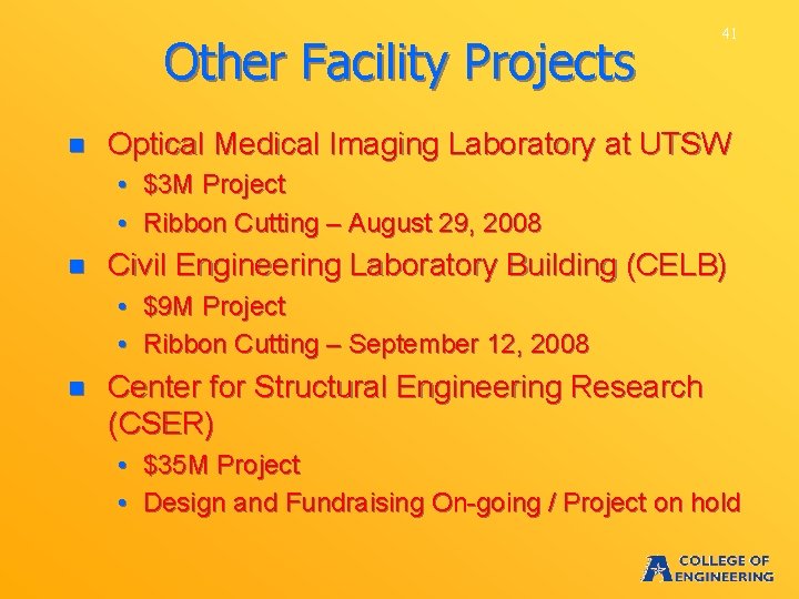 Other Facility Projects n 41 Optical Medical Imaging Laboratory at UTSW • $3 M