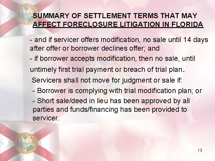 SUMMARY OF SETTLEMENT TERMS THAT MAY AFFECT FORECLOSURE LITIGATION IN FLORIDA - and if