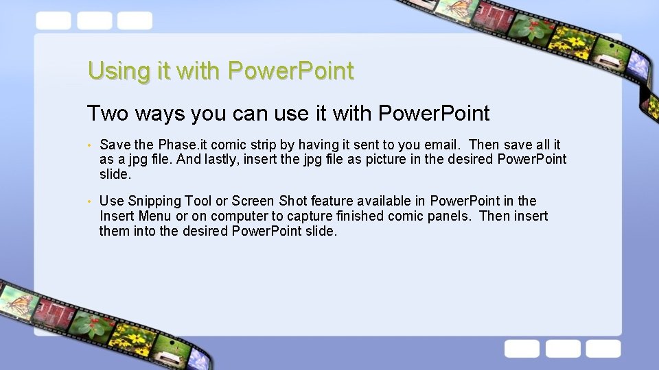 Using it with Power. Point Two ways you can use it with Power. Point