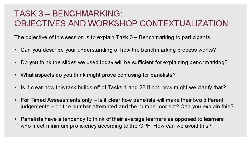 TASK 3 – BENCHMARKING: OBJECTIVES AND WORKSHOP CONTEXTUALIZATION The objective of this session is