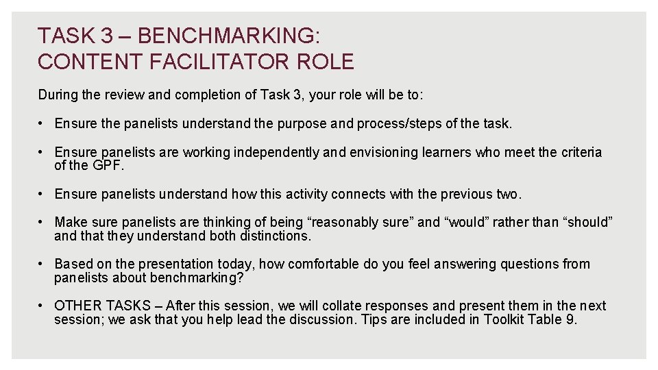TASK 3 – BENCHMARKING: CONTENT FACILITATOR ROLE During the review and completion of Task