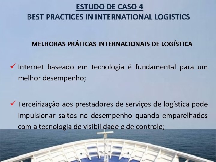 ESTUDO DE CASO 4 BEST PRACTICES IN INTERNATIONAL LOGISTICS MELHORAS PRÁTICAS INTERNACIONAIS DE LOGÍSTICA