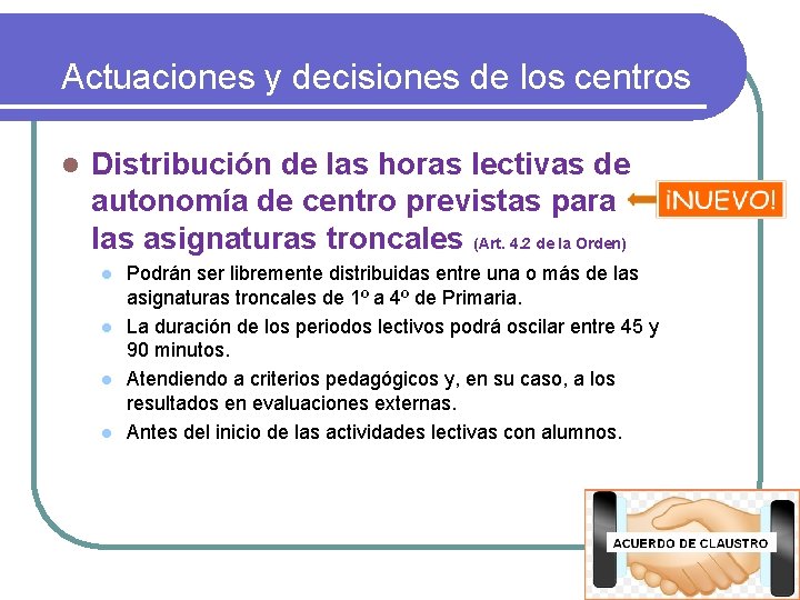 Actuaciones y decisiones de los centros l Distribución de las horas lectivas de autonomía