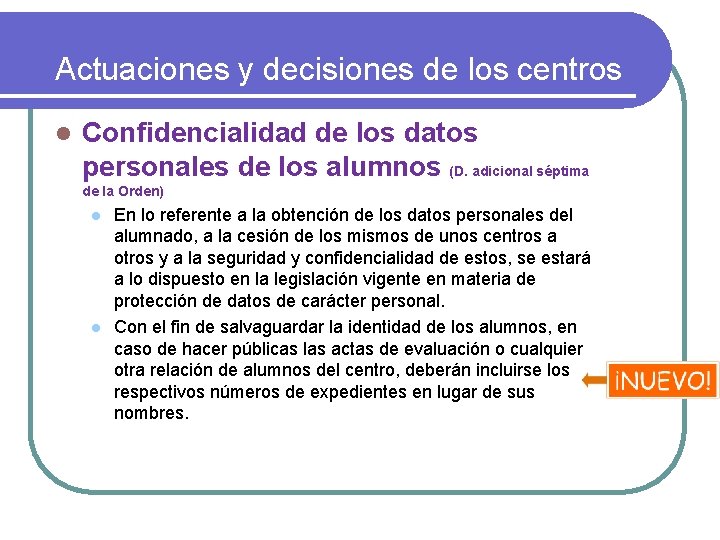 Actuaciones y decisiones de los centros l Confidencialidad de los datos personales de los