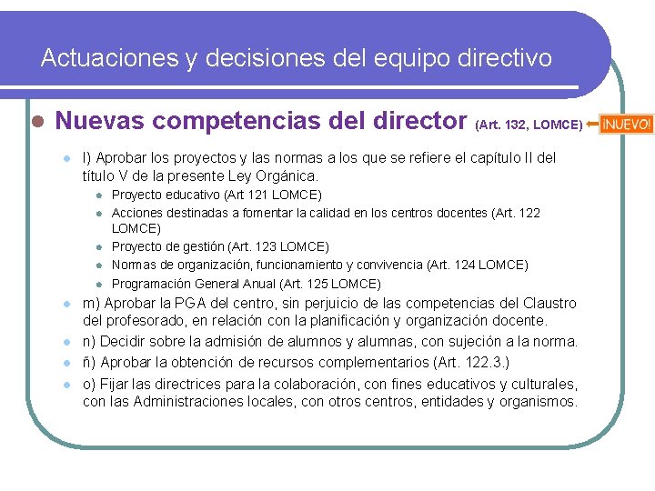 Actuaciones y decisiones del equipo directivo l Nuevas competencias del director (Art. 132, LOMCE)