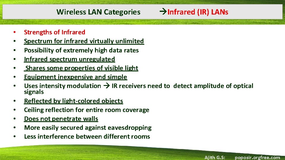 Wireless LAN Categories • • • Infrared (IR) LANs Strengths of Infrared Spectrum for