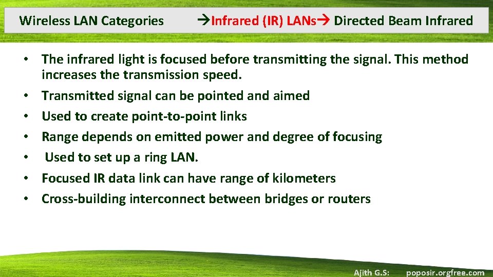 Wireless LAN Categories Infrared (IR) LANs Directed Beam Infrared • The infrared light is