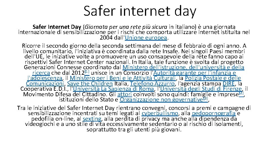 Safer internet day Safer Internet Day (Giornata per una rete più sicura in italiano)