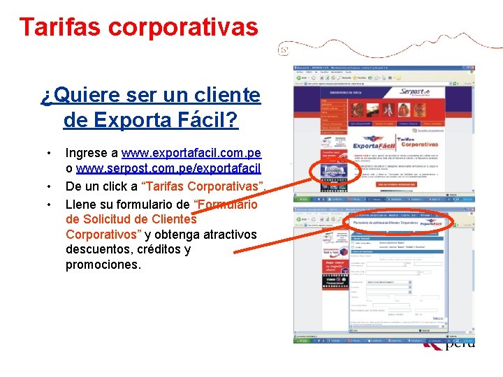 Tarifas corporativas ¿Quiere ser un cliente de Exporta Fácil? • • • Ingrese a