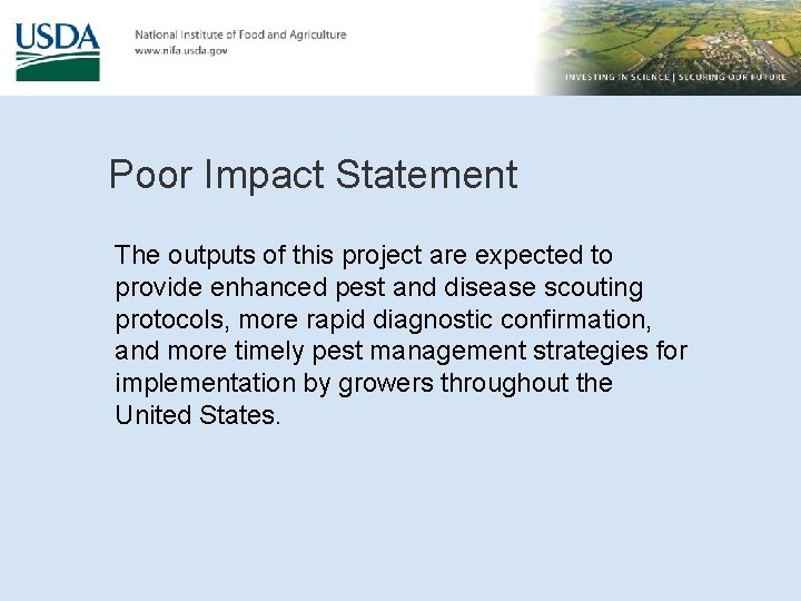 Poor Impact Statement The outputs of this project are expected to provide enhanced pest