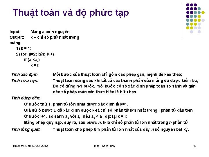 Thuật toán và độ phức tạp Input: Mảng a có n nguyên; Output: k