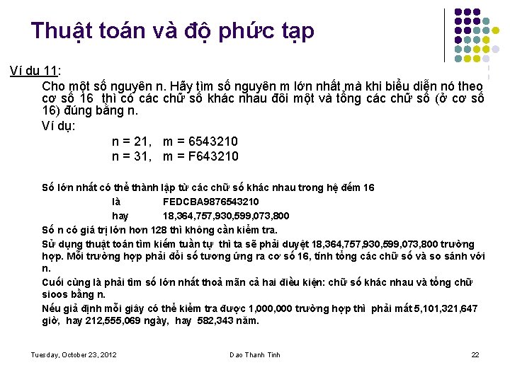 Thuật toán và độ phức tạp Ví dụ 11: Cho một số nguyên n.