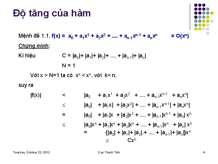 Độ tăng của hàm Mệnh đề 1. 1. f(x) = a 0 + a