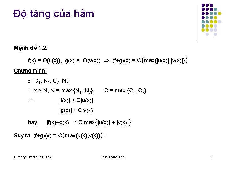 Độ tăng của hàm Mệnh đề 1. 2. f(x) = O(u(x)), g(x) = O(v(x))