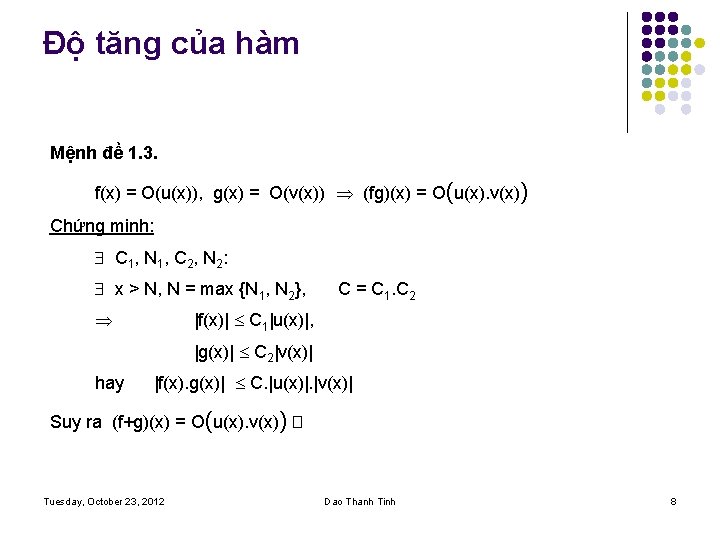 Độ tăng của hàm Mệnh đề 1. 3. f(x) = O(u(x)), g(x) = O(v(x))