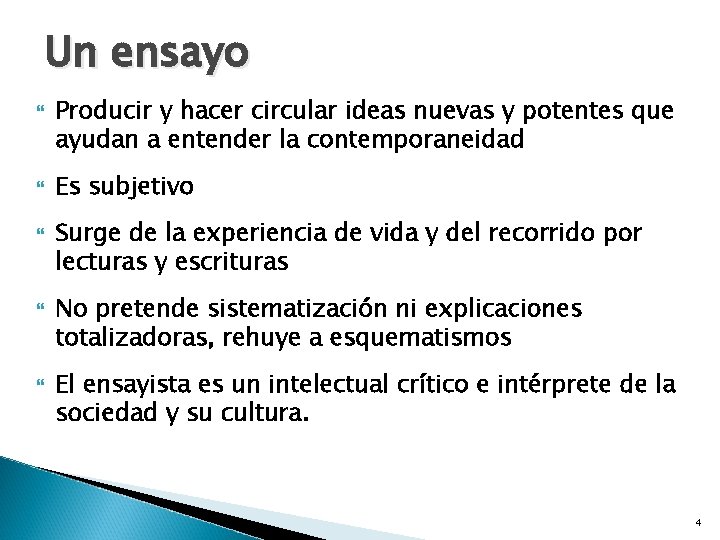 Un ensayo Producir y hacer circular ideas nuevas y potentes que ayudan a entender