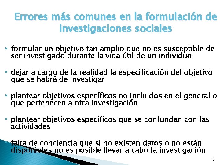 Errores más comunes en la formulación de investigaciones sociales formular un objetivo tan amplio