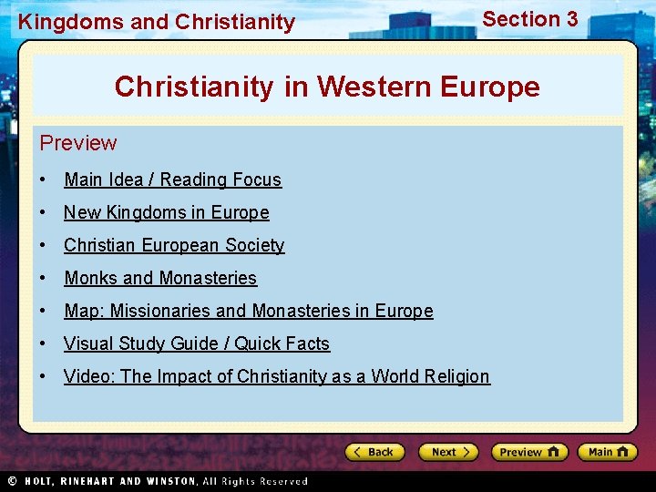 Kingdoms and Christianity Section 3 Christianity in Western Europe Preview • Main Idea /