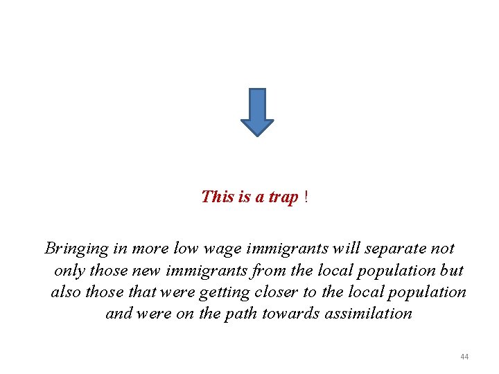 This is a trap ! Bringing in more low wage immigrants will separate not