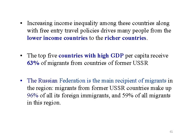  • Increasing income inequality among these countries along with free entry travel policies