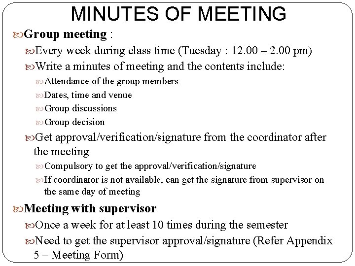 MINUTES OF MEETING Group meeting : Every week during class time (Tuesday : 12.