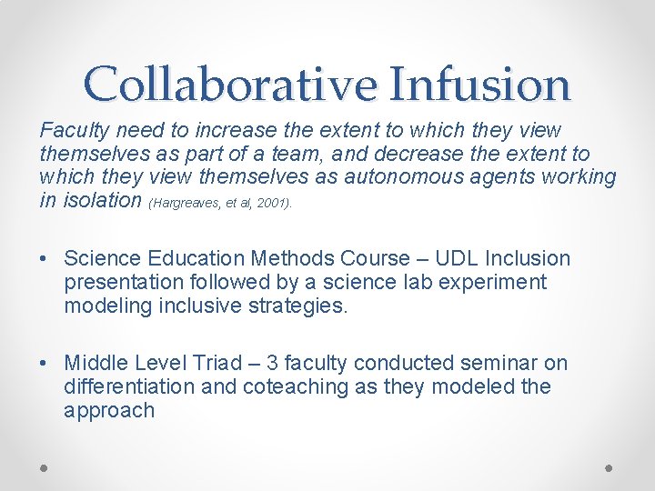 Collaborative Infusion Faculty need to increase the extent to which they view themselves as