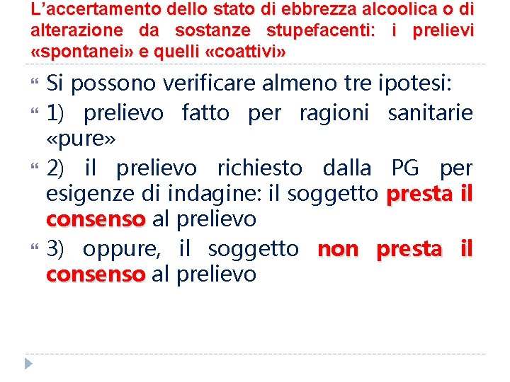 L’accertamento dello stato di ebbrezza alcoolica o di alterazione da sostanze stupefacenti: i prelievi