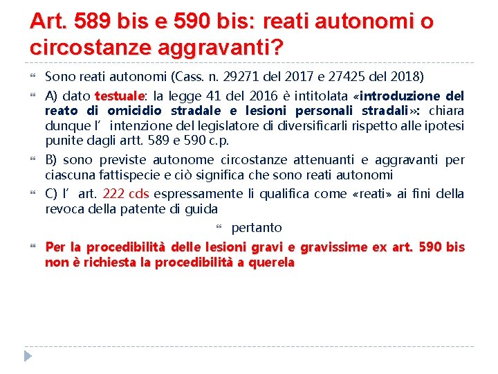 Art. 589 bis e 590 bis: reati autonomi o circostanze aggravanti? Sono reati autonomi