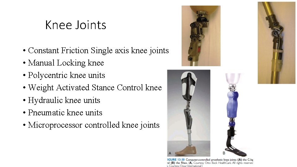 Knee Joints • Constant Friction Single axis knee joints • Manual Locking knee •