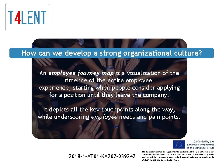 How can we develop a strong organizational culture? An employee journey map is a