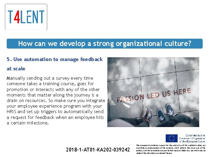 How can we develop a strong organizational culture? 5. Use automation to manage feedback