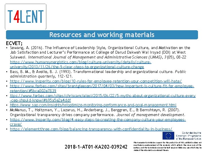 Resources and working materials ECVET; • Sewang, A. (2016). The Influence of Leadership Style,