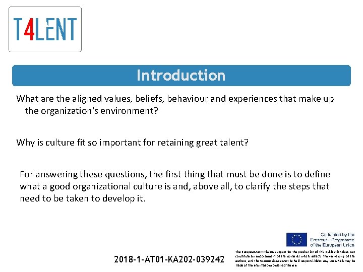 Introduction What are the aligned values, beliefs, behaviour and experiences that make up the