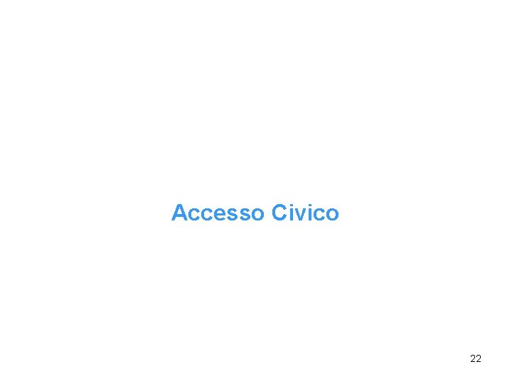 Accesso Civico 22 