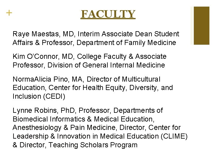 + FACULTY Raye Maestas, MD, Interim Associate Dean Student Affairs & Professor, Department of