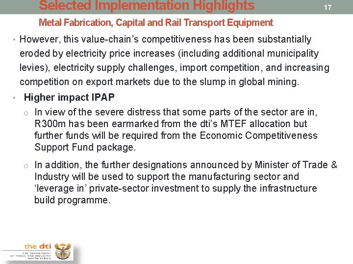 Selected Implementation Highlights 17 Metal Fabrication, Capital and Rail Transport Equipment • However, this