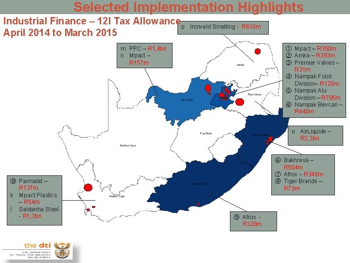 Selected Implementation Highlights Industrial Finance – 12 I Tax Allowancep April 2014 to March