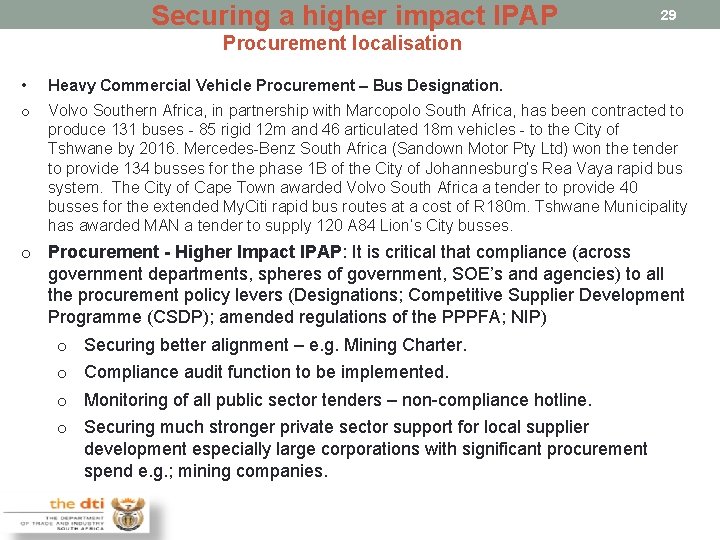 Securing a higher impact IPAP 29 Procurement localisation • Heavy Commercial Vehicle Procurement –