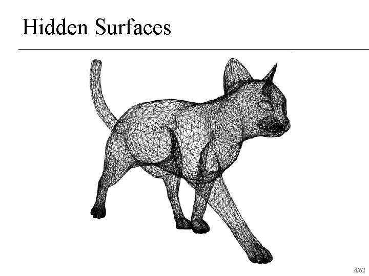 Hidden Surfaces 4/62 