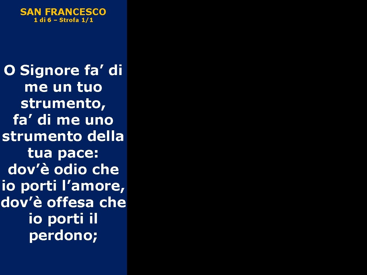 SAN FRANCESCO 1 di 6 Strofa 11 O