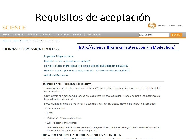 Requisitos de aceptación http: //science. thomsonreuters. com/mjl/selection/ 