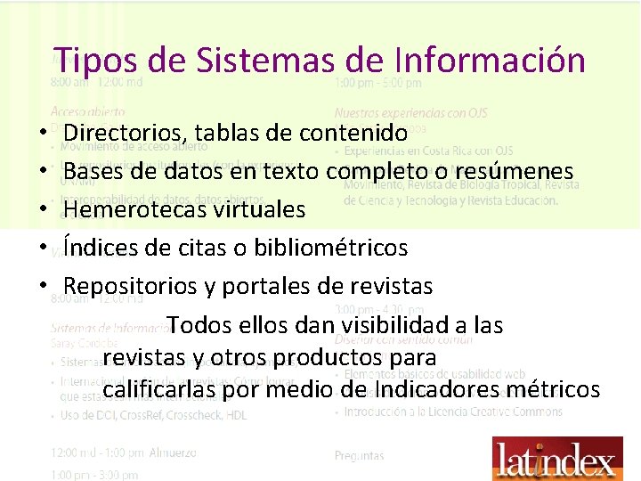 Tipos de Sistemas de Información • • • Directorios, tablas de contenido Bases de